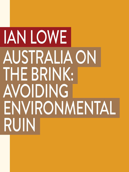 Title details for Australia on the Brink by Ian Lowe - Available